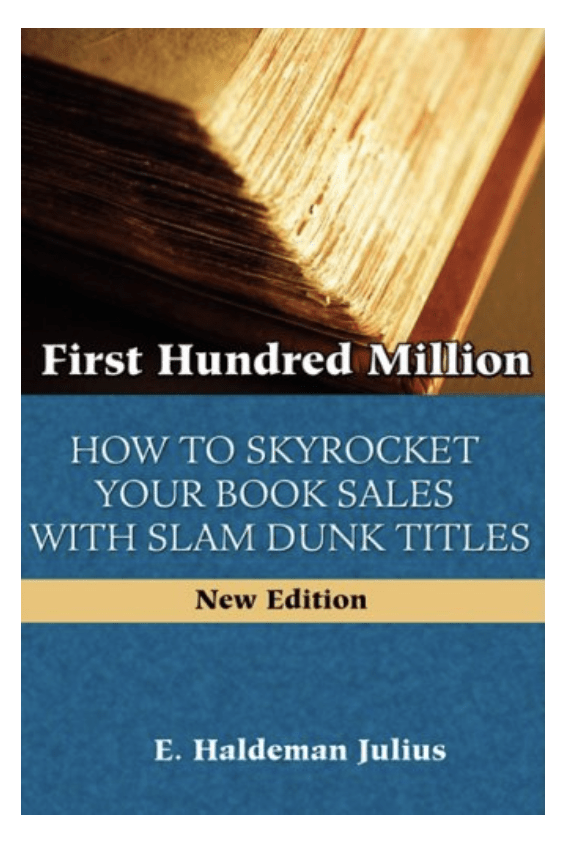 First Hundred Million by E. Haldeman Julius