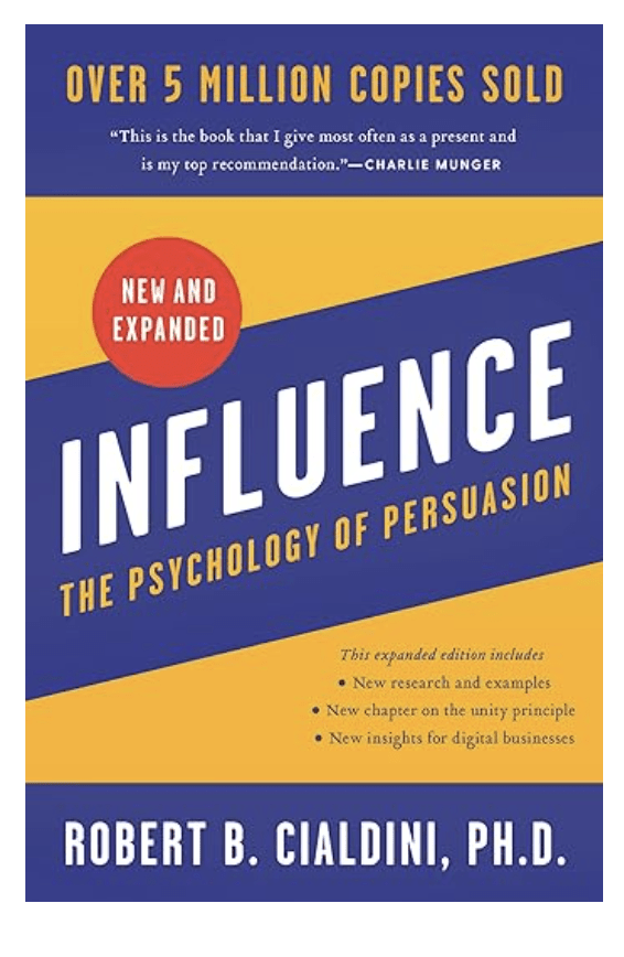Book: Influence by Robert Cialdini 
